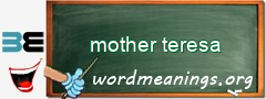 WordMeaning blackboard for mother teresa